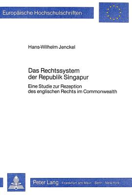 Das Rechtssystem der Republik Singapur