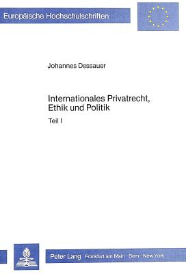 Internationales Privatrecht, Ethik und Politik