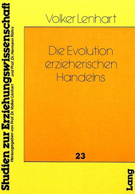 Die Evolution erzieherischen Handelns