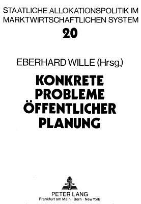 Konkrete Probleme oeffentlicher Planung