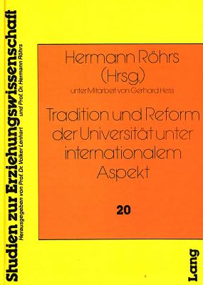 Tradition und Reform der Universitaet unter internationalem Aspekt