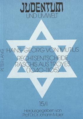 Rechtsentscheide Raschis Aus Troyes (1040-1105)