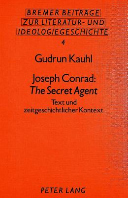 Joseph Conrad: The Secret Agent
