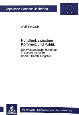 Rundfunk zwischen Kommerz und Politik- 2 Teile