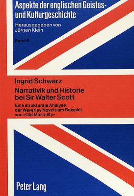 Narrativik und Historie bei Sir Walter Scott