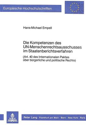 Die Kompetenzen des UN-Menschenrechtsausschusses im Staatenberichtsverfahren