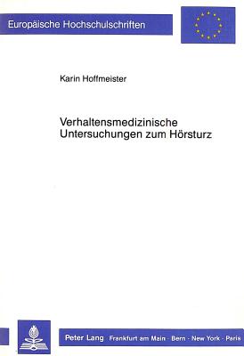 Verhaltensmedizinische Untersuchungen zum Hoersturz