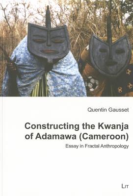 Constructing the Kwanja of Adamawa (Cameroon)