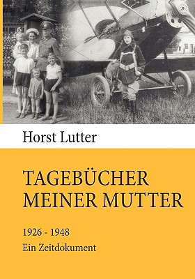 Tagebucher meiner Mutter