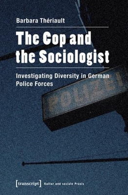 The Cop and the Sociologist