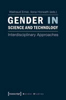 Gender in Science and Technology