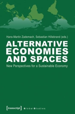 Alternative Economies and Spaces