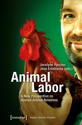 Animal Labor - A New Perspective on Human-Animal Relations