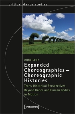 Expanded Choreographies-Choreographic Histories