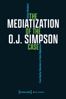 Mediatization of the O.J. Simpson Case