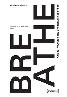 Breathe – Critical Research into the Inequalities of Life