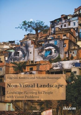 Non-Visual Landscape - Landscape Planning for People with Vision Problems