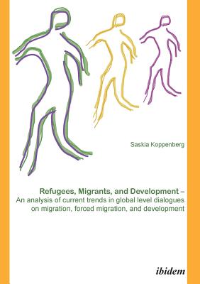 Refugees, Migrants, and Development