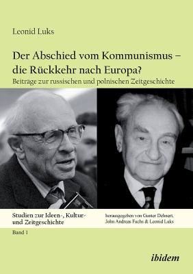 Der Abschied vom Kommunismus - die Ruckkehr nach Europa?