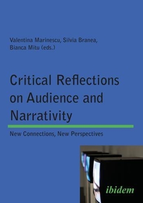 Critical Reflections on Audience and Narrativity - New Connections, New Perspectives