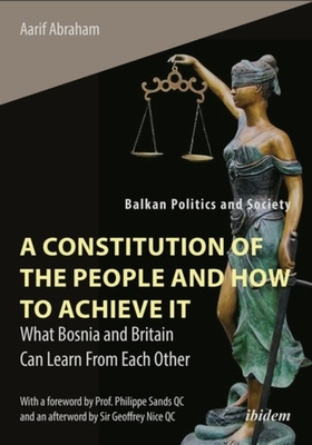 A Constitution of the People and How to Achieve - What Bosnia and Britain Can Learn From Each Other