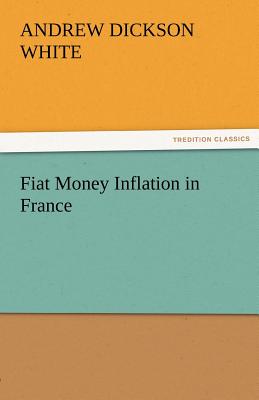 Fiat Money Inflation in France