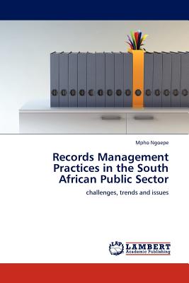 Records Management Practices in the South African Public Sector