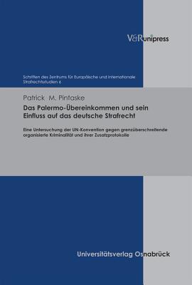 Schriften des Zentrums fA"r EuropAische und Internationale Strafrechtsstudien.