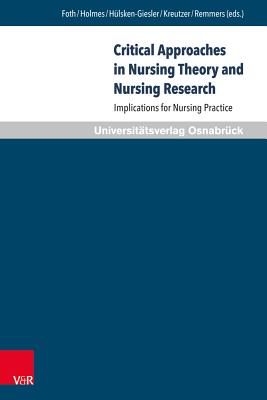 Critical Approaches in Nursing Theory and Nursing Research