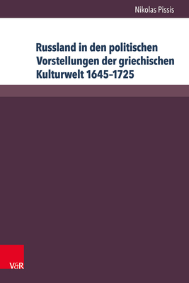 Russland in den politischen Vorstellungen der griechischen Kulturwelt 1645--1725