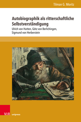 Autobiographik als ritterschaftliche Selbstverstandigung