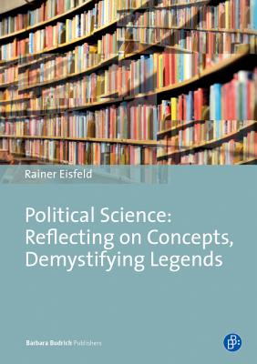 Political Science: Reflecting on Concepts, Demystifying Legends