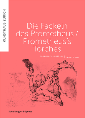 Prometheus's Torches: Henry Fuseli and Javier Tellez