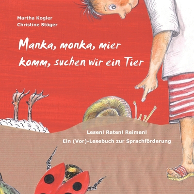 Manka, monka, mier komm, suchen wir ein Tier