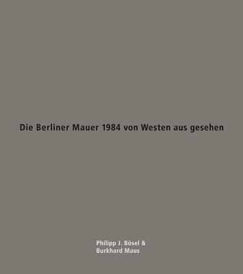 Die Berliner Mauer 1984 von Westen aus gesehen 5 paperbacks and print