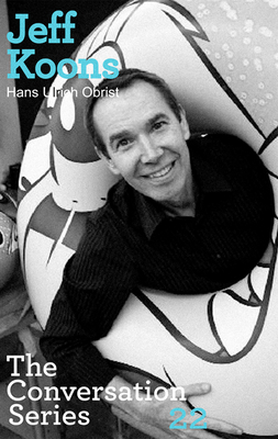 Jeff Koons/Hans Ulrich Obrist