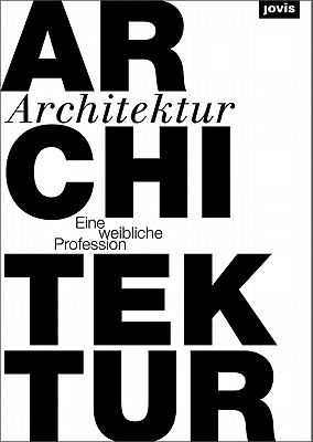 Architecture - A Woman's Profession