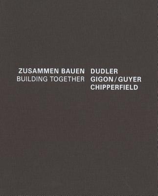 Dudler Gigon/Guyer Chipperfield