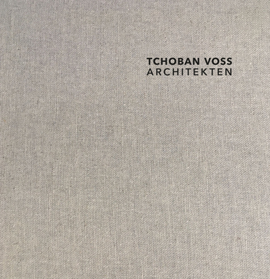 TCHOBAN VOSS Architects