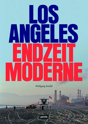 Los Angeles Endzeitmoderne