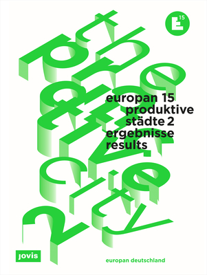 Europan 15: Produktive Stadte 2 / The Productive City 2