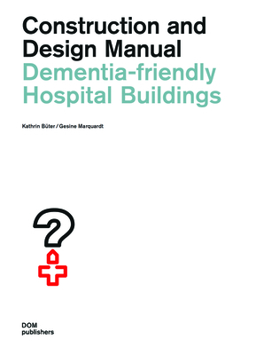 Dementia-Friendly Hospital Buildings