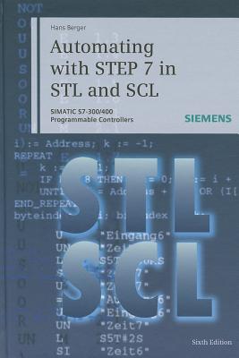 Automating with STEP 7 in STL and SCL