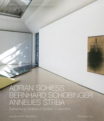 Adrian Schiess - Bernhard Schobinger - Annelies Strba