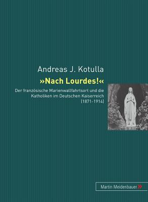 Nach Lourdes!