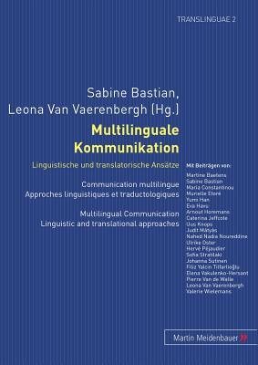 Multilinguale Kommunikation - Linguistische Und Translatorische Ansaetze