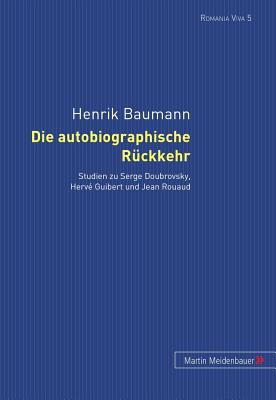 Die Autobiographische Rueckkehr