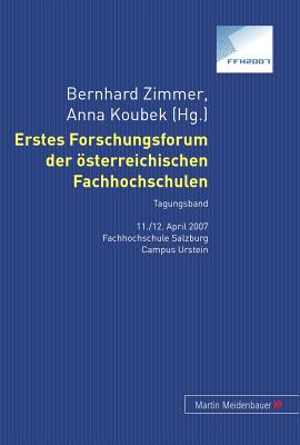 Erstes Forschungsforum Der Oesterreichischen Fachhochschulen