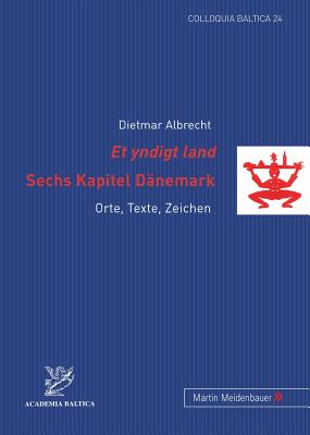 Et Yndigt Land- Sechs Kapitel Daenemark