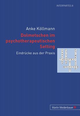 Dolmetschen Im Psychotherapeutischen Setting